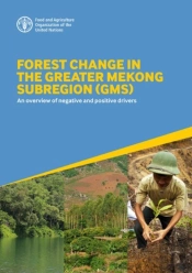 Forest Change In The Greater Mekong Subregion (Gms)