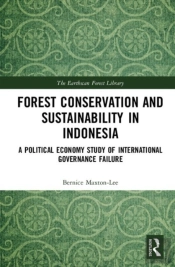 Forest Conservation And Sustainability In Indonesia