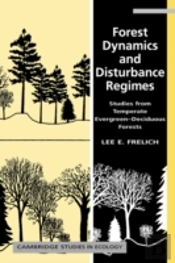 Forest Dynamics And Disturbance Regimes
