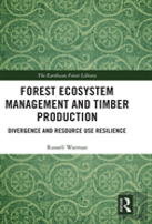 Forest Ecosystem Management And Timber Production