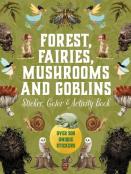 Forest, Fairies, Mushrooms And Goblins Sticker, Color & Activity Book
