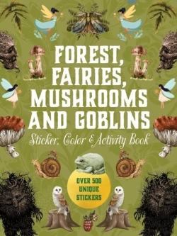 Bertrand.pt - Forest, Fairies, Mushrooms And Goblins Sticker, Color & Activity Book