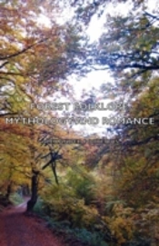 Forest Folklore, Mythology And Romance