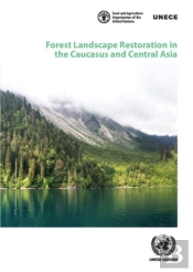 Forest Landscape Restoration In The Caucasus And Central Asia