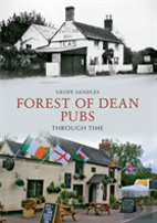 Forest Of Dean Pubs Through Time