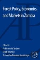 Forest Policy, Economics, And Markets In Zambia