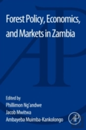 Forest Policy, Economics, And Markets In Zambia