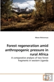 Forest Regeneration Amid Anthropogenic