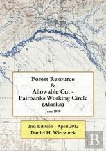 Forest Resource & Allowable Cut - Fairbanks Working Circle (Alaska)