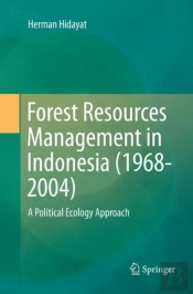 Forest Resources Management In Indonesia (1968-2004)