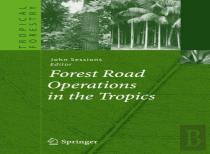 Forest Road Operations In The Tropics