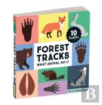 Forest Tracks: What Animal Am I? Lift-The-Flap Board Book