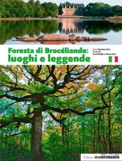 Foresta Di Brocéliande : Luoghi E Leggende
