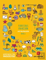 Forestais En Acción. As Paisaxes (Nivel I). Aprendo Con Proxectos