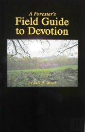 Forester'S Field Guide To Devotion