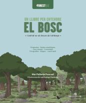 Forestquiz. Un Llibre Per Entendre El Bosc