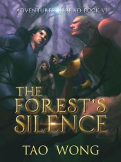 Forest'S Silence: A Litrpg Adventure