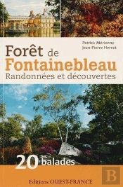 Foret De Fontainebleau : Randonnees Et Decouvertes