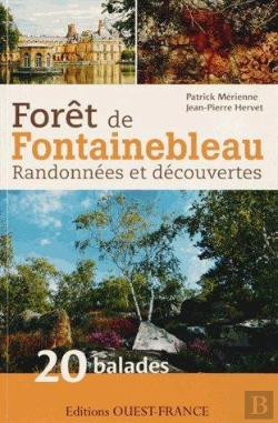 Bertrand.pt - Foret De Fontainebleau : Randonnees Et Decouvertes