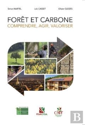 Forêt Et Carbone ; Comprendre, Agir, Valoriser