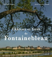 Foret Et Chateau De Fontainebleau