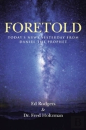 Foretold: Today'S News Yesterday From Da