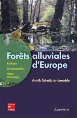 Bertrand.pt - Forêts Alluviales D'Europe ; Écologie, Biogéographie, Valeur Intrinsèque