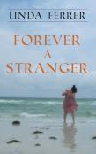 Forever A Stranger