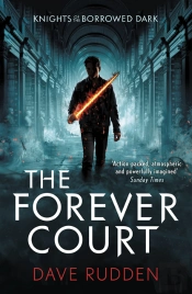 Forever Court (Knights Of The Borrowed Dark Book 2)
