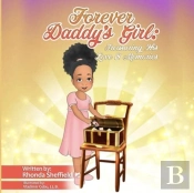 Forever Daddy'S Girl: Treasuring His Lov