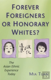 Forever Foreigners Or Honorary Whites?