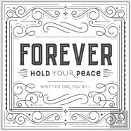 Forever Hold Your Peace