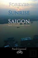 Forever Our Sunrise In Saigon