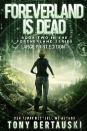 Foreverland Is Dead (Large Print Edition)
