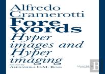 Forewords: Hyperimages And Hyperimaging