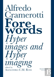 Forewords: Hyperimages And Hyperimaging
