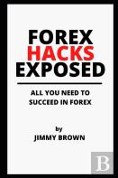 Forex Hacks Exposed