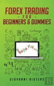 Forex Trading For Beginners & Dummies