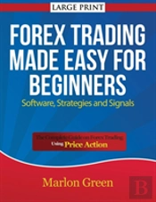 Forex Trading Made Easy For Beginners