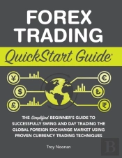 Forex Trading Quickstart Guide