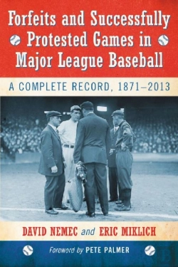 Bertrand.pt - Forfeits And Successfully Protested Games In Major League Baseball