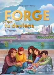 Forge Ce Que Tu Deviens : Thomas