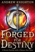 Forged For Destiny