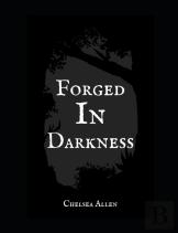 Forged In Darkness