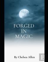 Forged In Magic (Forged Series Book 3)