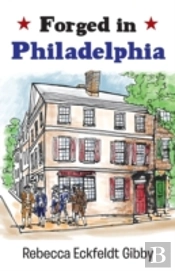 Forged In Philadelphia