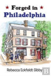 Forged In Philadelphia