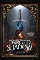 Forged In Shadow