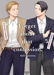 Forget About That Confession