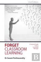 Forget Classroom Learning